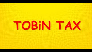 Tobin tax What is TOBiN tax TOBİN TAX UPSC [upl. by Toomin272]