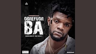 Obrefour Ba [upl. by Dolf]