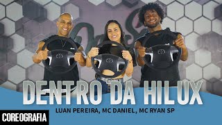 Dentro da Hilux  Luan Pereira Mc Daniel Mc Ryan  DanSa  Daniel Saboya Coreografia [upl. by Nimoynib]