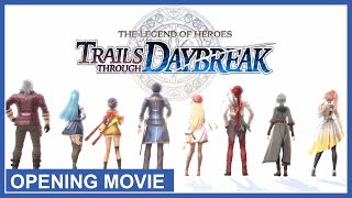 The Legend of Heroes Trails through Daybreak  Opening Movie Nintendo Switch PS4 PS5 PC [upl. by Ojeitak4]