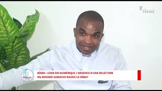 BÉNIN  CODE DU NUMÉRIQUE APPRÉCIÉ PAR Me AGBODJO  URGENCE D’UNE RELECTURE [upl. by Terej]