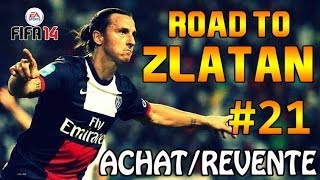 FUT 14  Road to ZLATAN 21  ON Y EST BIENTÔT [upl. by Medrek]