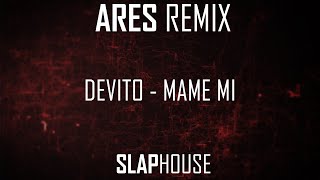 DEVITO  MAME MI ARES REMIX [upl. by Madson687]