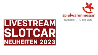 Slotcar Neuheiten 2023  Nachbesprechung der Spielwarenmesse [upl. by Hanikas]