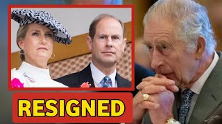 RESIGNED🛑 King Charles stunned after Duchess Sophie and Prince Edward RESIGNED from Royal duties [upl. by Mohsen]