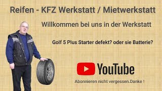 Golf 5 Plus Startet nichtAnlasser defekt oder ist es die Batterie [upl. by Gracye776]