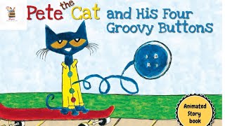 Pete the Cat and his four groovy buttons Kids Read Aloud book🐈‍⬛🐈 [upl. by Aleahpar]