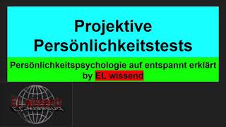 Projektive Persönlichkeitstests einfach erklärt Persönlichkeitspsychologie auf entspannt [upl. by Aicirtak]