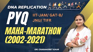 PYQs DNA Replication  IITJAMGATBTIFRJNU  Mahamarathon  20022021  Dr Charanjeet Kaur [upl. by Leitnahs]