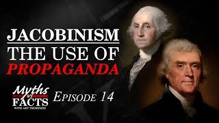 Jacobinism  The Use of Propaganda [upl. by Juliet]