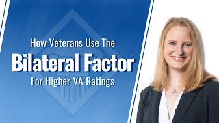 How Veterans Use The VA Disability Bilateral Factor For Higher Ratings [upl. by Ttreve]