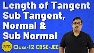 Length of Tangent Sub tangent Normal and Sub normal  Tangent amp Normal Class12 CBSEJEE [upl. by Ribal]