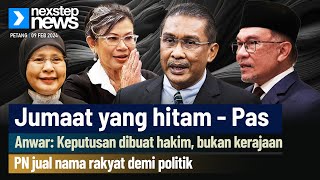 Jumaat yang hitam  PAS  Anwar Keputusan hakim bukan kerajaan  PN jual nama rakyat demi politik [upl. by Lorna993]