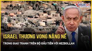 Hé lộ thương vong nặng nề của Israel lần đầu giao tranh trên bộ với Hezbollah nguy cơ cao sa lầy [upl. by Allanson764]