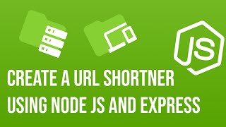 Create a URL shortener using Node JS and Express [upl. by Iniretake29]