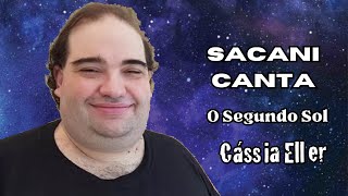 Sacani Canta Segundo Sol Cássia Eller Cover IA [upl. by Prouty]