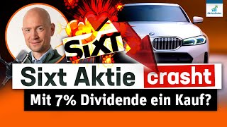 Sixt Aktie crasht Mit 7 Dividende ein Kauf [upl. by Carroll]