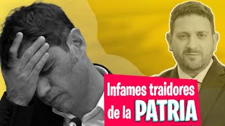 Infames Traidores a la Patria  Editorial jonatanviale [upl. by Krystal]