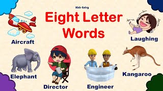 Eight Letter Words  Pre School Learning  Most Common Eight Letter Words in English for kids [upl. by Ydassac]