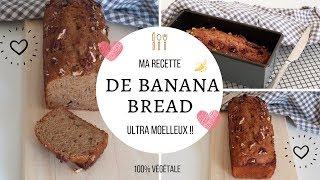 Des bananes trop MURES  faites un BANANA BREAD ultra moelleux VEGAN [upl. by Roberts]