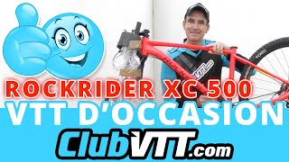 Vtt occasion Rockrider  Jai trouvé un Rockrider XC 500 à 900 euros sur troc velo  629 [upl. by Nagey]