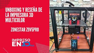 Unboxing y reseña de la impresora 3d Multicolor Zonestar Z9V5 Pro [upl. by Gasser]