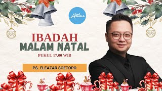 MUJIZAT DALAM KESEDERHANAAN  Ps Eleazar Soetopo 24 DESEMBER 2023 [upl. by Adnah]