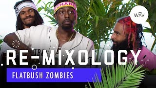 Flatbush Zombies Recreate Tupacs Favorite Drink  ReMixology [upl. by Echikson]