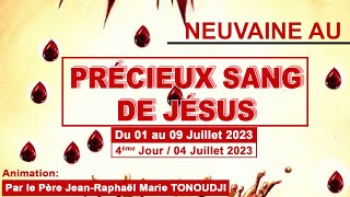 NEUVAINE AU PRÉCIEUX SANG DE JÉSUS 4ème Jour 04 Juillet 2023 [upl. by Holna795]