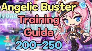 Angelic Buster Training Guide 200  250 [upl. by Sirtemed868]