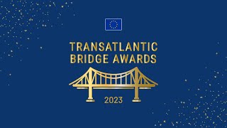 2023 Transatlantic Bridge Awards [upl. by Atiek]