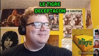 Le Tigre  Deceptacon  Reaction [upl. by Atiras]