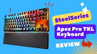 SteelSeries Apex Pro TKL Unleash HyperMagnetic Precision [upl. by Eelatsyrc]