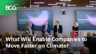 What Will Enable Companies to Move Faster on Climate [upl. by Dilahk]