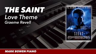 The Saint Love Theme  Graeme Revell  Piano Arrangement [upl. by Basilius]