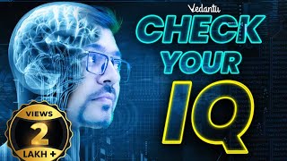 Check Your IQ  How Smart Are You Test Your Intelligence With Harsh Sir VedantuMath [upl. by Tereve463]