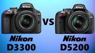 Nikon D3300 vs Nikon D5200 [upl. by Supmart]