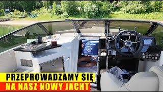 Przeprowadzamy się na nasz nowy jacht VIP JACHT SOLINA [upl. by Cornie682]