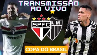 AO VIVO E DE GRAÇA SAO PAULO X ATLETICO MG TRANSMISSÃO AO VIVO COPA DO BRASIL 2024 QUARTAS DE FINAL [upl. by Mildrid433]