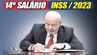 ATENÇÃO LULA DECIDE sobre o PAGAMENTO do 14° SALÁRIO INSS 2023 para APOSENTADOS e PENSIONISTAS [upl. by Justus]