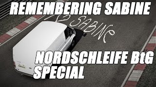 Sabine Schmitz Tribute  Nurburgring Nordschleife BtG Special [upl. by Varien]