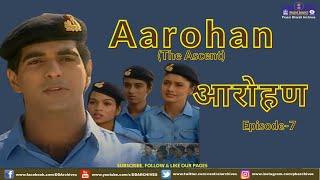 Aarohan  Episode 7 [upl. by Niwroc]