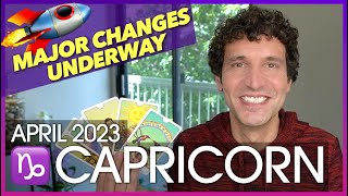 Capricorn April 2023 Major Changes Underway [upl. by Loren616]