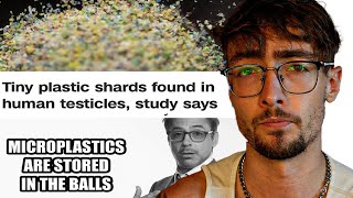 You Have Microplastics In Your Balls [upl. by Waters]