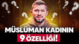 Müslüman Kadının 9 Özelliği [upl. by Moht]