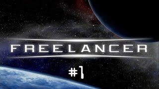 Freelancer 1 Neue Bekanntschaften  Lets Play Freelancer Deutsch  Full HD [upl. by Relyc]