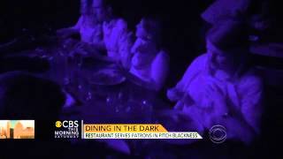 Dining in the dark A whole new culinary experience [upl. by Andrej]