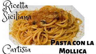 Pasta con la Mollica  Pasta quotca Muddicaquot Ricetta Siciliana [upl. by Shing]