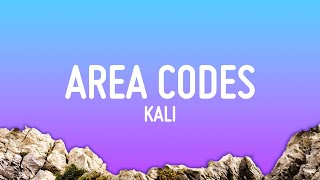 Kali  Area Codes Lyrics [upl. by Sup]