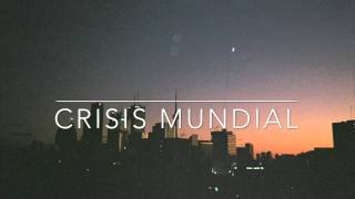 Crisis mundial  Ana S [upl. by Long]